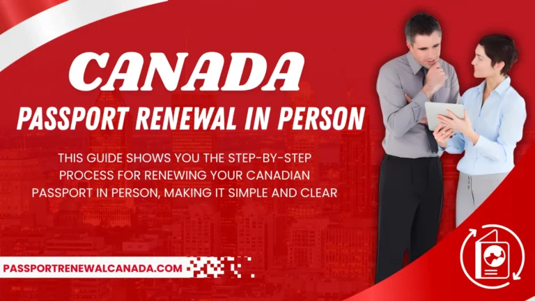 Canada Passport Renewal In Person