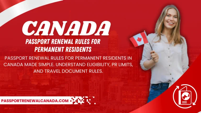Passport Renewal Rules for Permanent Residents